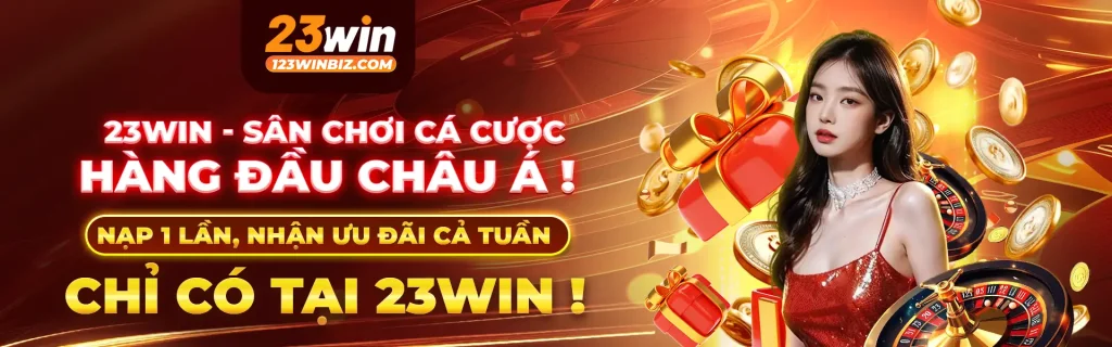23win nhà cái cá cược hàng đầu